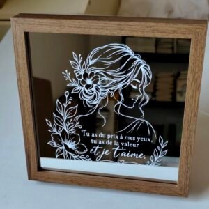 Miroir lumineux "tu as du prix à mes yeux"